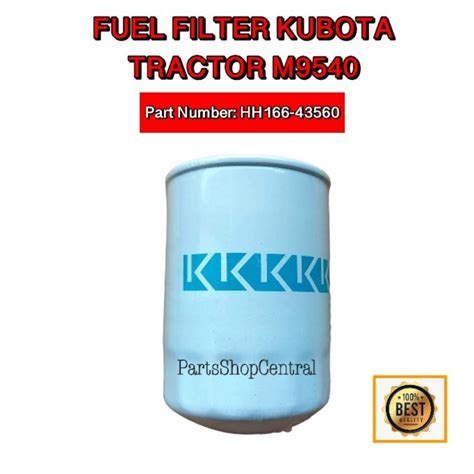 SERVICE KITS Order one part number to receive all filters required to carry out your Minor or Major service. . Kubota m9540 fuel filter